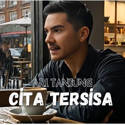 Cita Tersisa By Ari Tanjung's cover