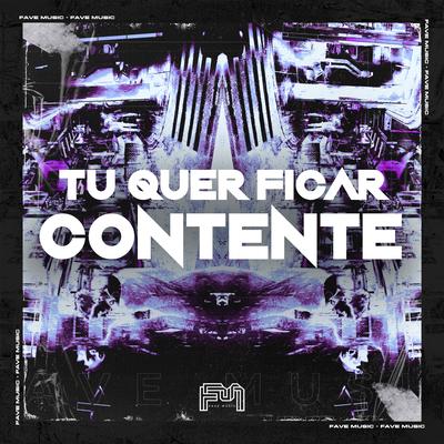 Tu Quer Ficar Contente's cover