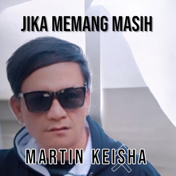 Martin Keisha's avatar image