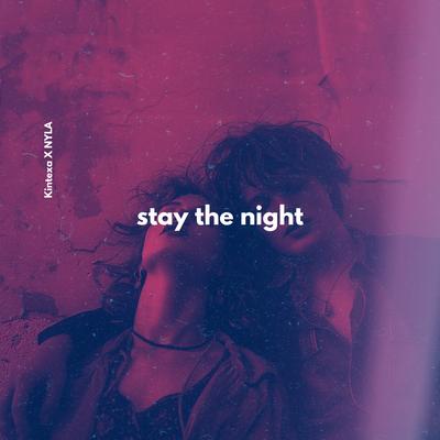 Stay The Night By Kintexa, Nyla's cover