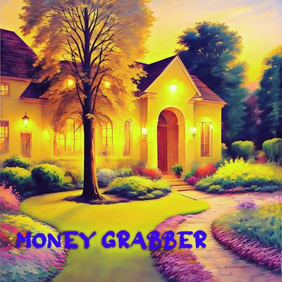 Money Grabber By Myra Ordonez's cover