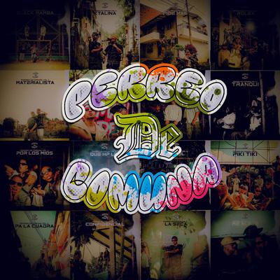 PERREO DE COMUNA VOL.1: TRANQUI By OG Records, One Mic, Diaz la voz, Pway Music, Onyl, ONEMIC's cover