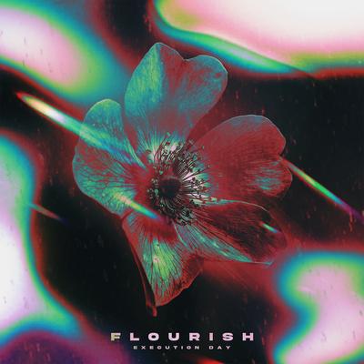 Flourish By Execution Day's cover