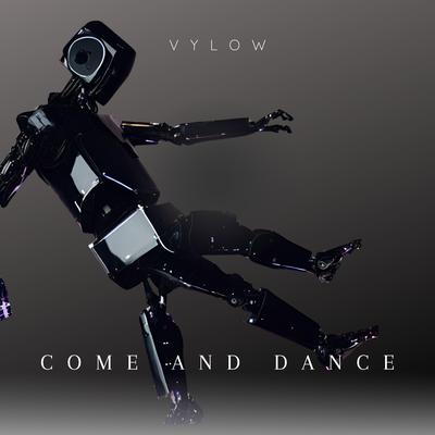 Come and Dance By Vylow's cover