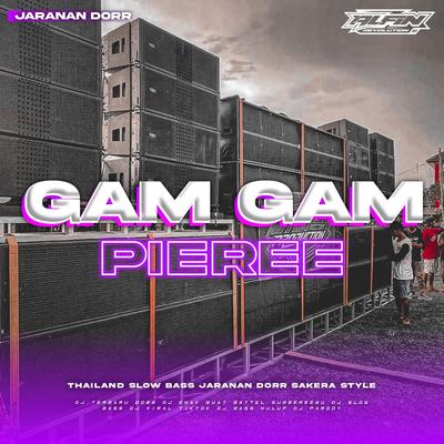 DJ GAM GAM PIRI • Slow Bass • Sakera Style's cover