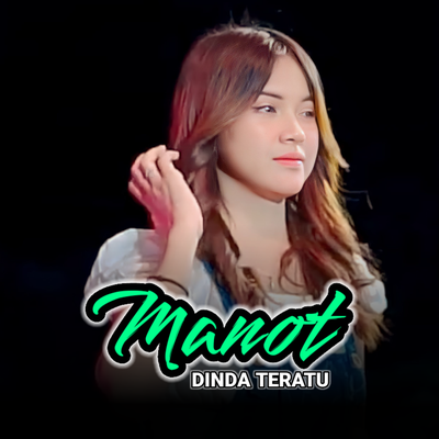 Manot By Dinda Teratu's cover