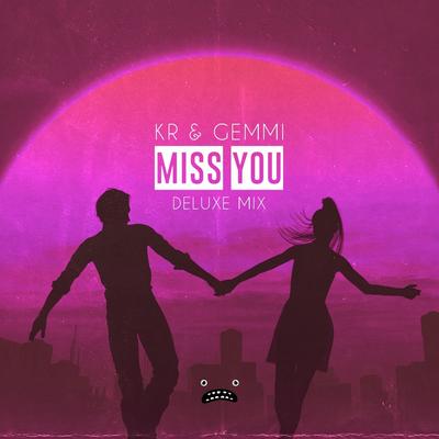 Miss You - Deluxe Mix By K.R, Gemmi's cover