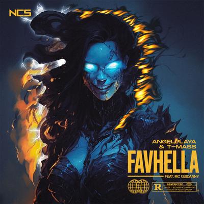 FAVHELLA (NCS) By ANGELPLAYA, Mc Guidanny, T-Mass's cover