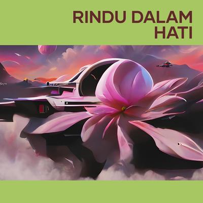 rindu dalam hati (Remastered 2024)'s cover