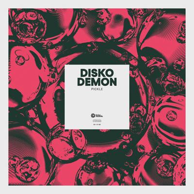 Disko Demon By Pickle's cover