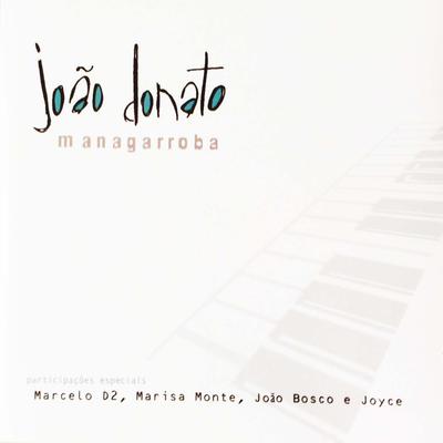 Não Sei Como Foi By João Donato, João Bosco's cover