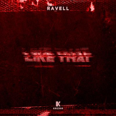 Like That By Ravell's cover