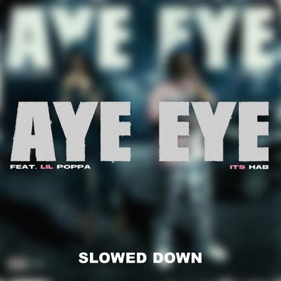 Aye Aye (Slowed Down)'s cover