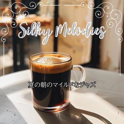 Silky Melodies's cover