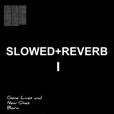 Slowed + Reverb I's cover