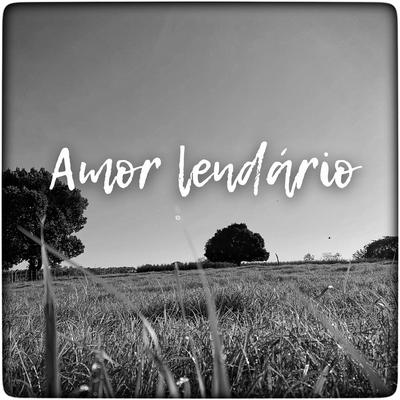 Amor Lendário's cover