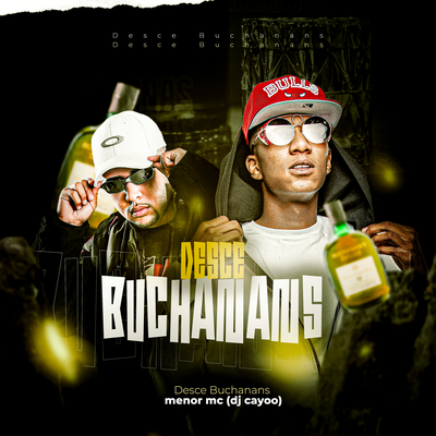 Desce Buchanans By DJ Cayoo, Menor MC, Dj Di Marques's cover