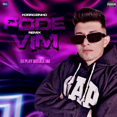 Forrozinho Pode Vim (feat. Mc Rd) (feat. Mc Rd) By DJ PLAY MÚSICA DM, Mc RD's cover