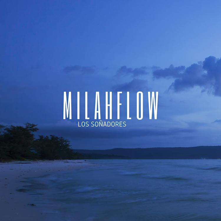 Milahflow's avatar image