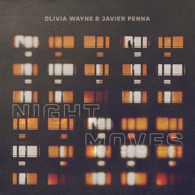 Night Moves By Olivia Wayne, Javier Penna's cover