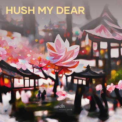 hush my dear (Remastered 2024)'s cover