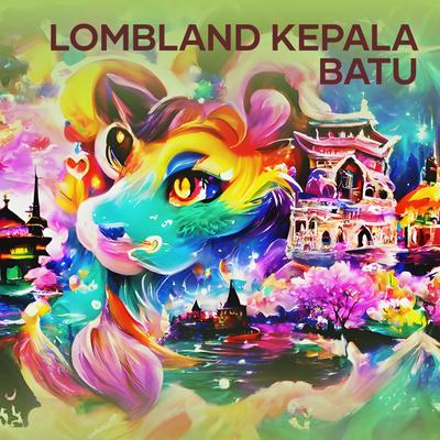 Lombland Kepala Batu (Remastered 2024)'s cover