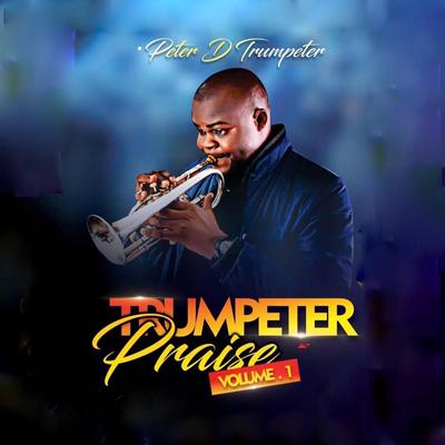 Trumpeter Praise, Vol. 1's cover