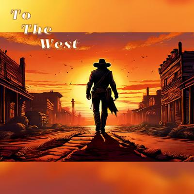 To The West's cover