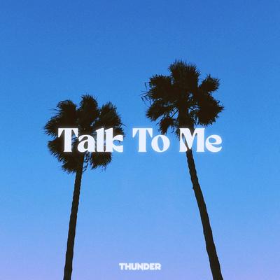 Talk To Me By Thunder's cover
