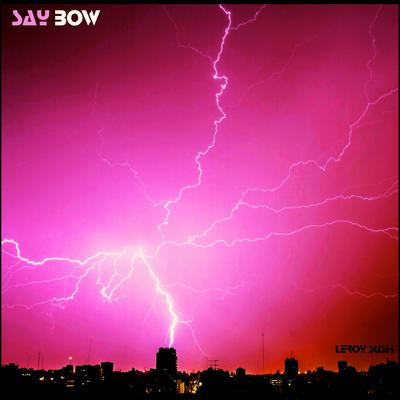 Say Bow's cover