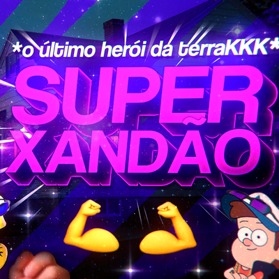 Beat do Super Xandão (Funk Remix) By Sr. Nescau, Servive's cover