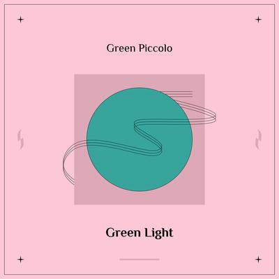 Green Light By Green Piccolo's cover