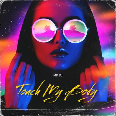 Touch My Body (Extended)'s cover