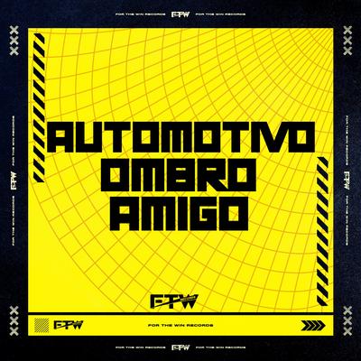 Automotivo Ombro Amigo's cover