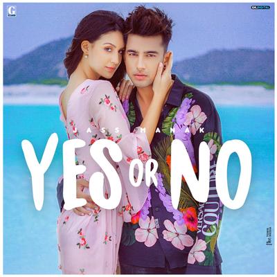 Yes Or No By Jass Manak's cover