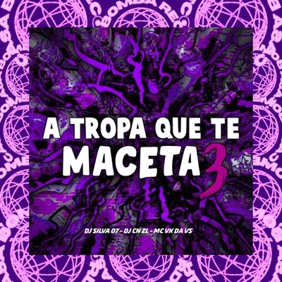 A Tropa Que Te Maceta 3's cover