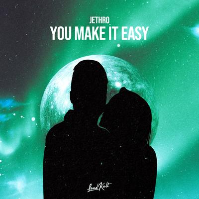 You Make It Easy By Jethro's cover
