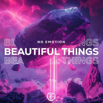 Beautiful Things (Techno Version) By No Emotion's cover