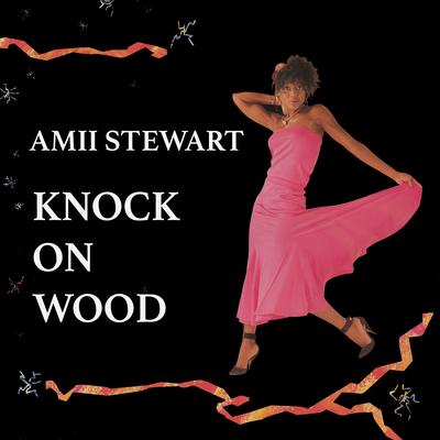 Knock on Wood (The Last Days of Disco Remix) By Amii Stewart's cover