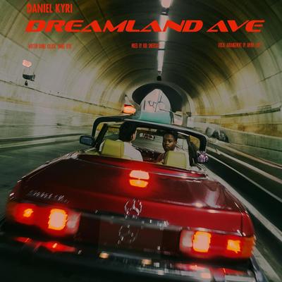 Dreamland Ave By Daniel Kyri's cover