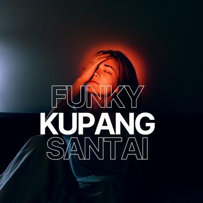 FUNKY KUPANG SANTai (Remastered 2024)'s cover