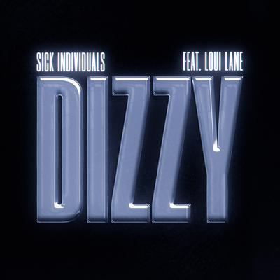 Dizzy By Sick Individuals, Loui Lane's cover