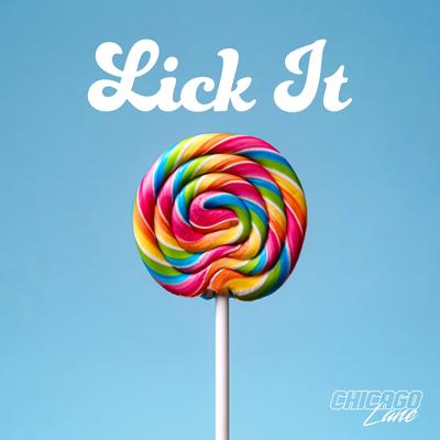 Lick It By Chicago Lane's cover