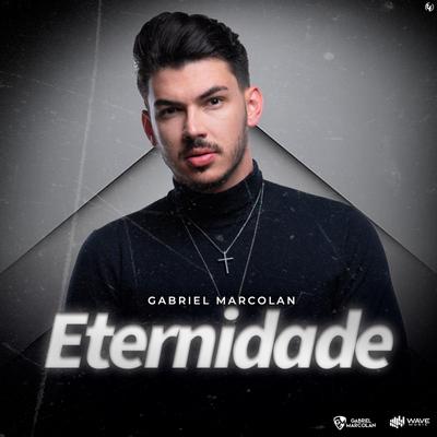 Eternidade By Gabriel Marcolan's cover