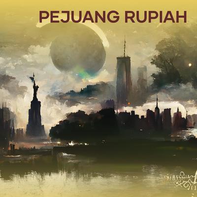 Pejuang rupiah's cover