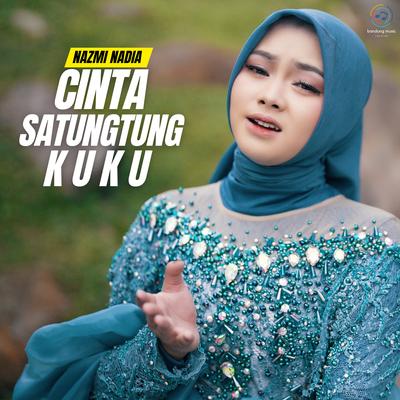 Cinta Satungtung Kuku By Nazmi Nadia's cover