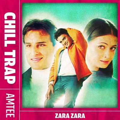 Zara Zara - Chill Trap's cover