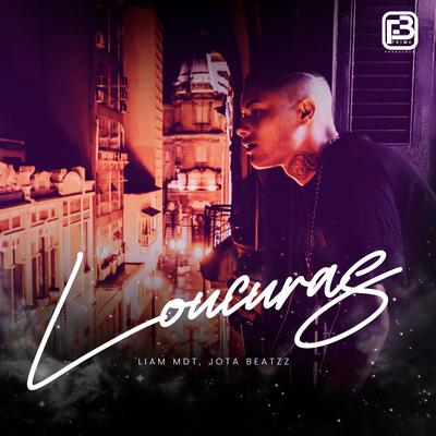 Loucuras By Liam MDT, JOTA BEATZZ, FB PRIME's cover