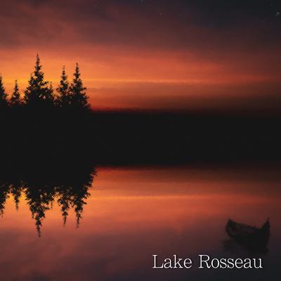 Lake Rosseau By Beautiful Life's cover