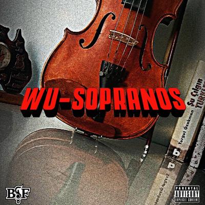 WU-Sopranos By Sule, Black Soprano Family, Inspectah Deck, Fuego Base's cover
